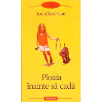 PLOAIA INAINTE SA CADA PLOAIA INAINTE SA CADA