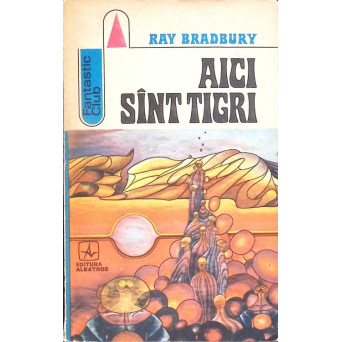 AICI SUNT TIGRI