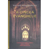 A CINCEA EVANGHELIE A CINCEA EVANGHELIE