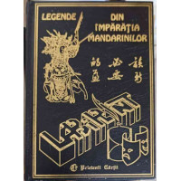 LEGENDE DIN IMPARATIA MANDARINILOR LEGENDE DIN IMPARATIA MANDARINILOR