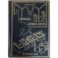 GRAALUL - SENSUL VIETII GRAALUL - SENSUL VIETII