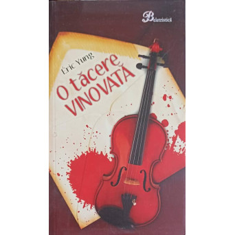O TACERE VINOVATA
