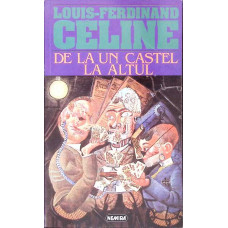DE LA UN CASTEL LA ALTUL