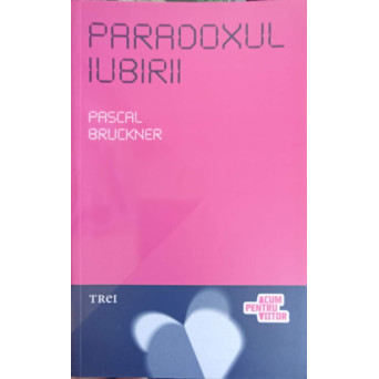 PARADOXUL IUBIRII
