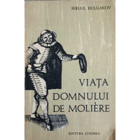 VIATA DOMNULUI DE MOLIERE VIATA DOMNULUI DE MOLIERE