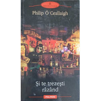 SI TE TREZESTI RAZAND SI TE TREZESTI RAZAND