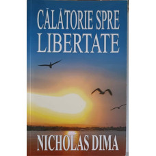 CALATORIE SPRE LIBERTATE