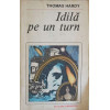 IDILA PE UN TURN