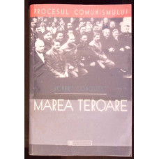 MAREA TEROARE. O REEVALUARE - ROBERT CONQUEST, HUMANITAS 1996