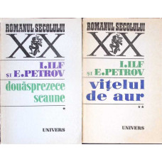 DOUASPREZECE SCAUNE. VITELUL DE AUR VOL.1-2