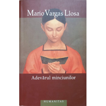 ADEVARUL MINCIUNILOR