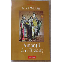 AMANTII DIN BIZANT AMANTII DIN BIZANT