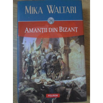 AMANTII DIN BIZANT
