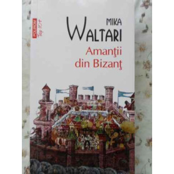 AMANTII DIN BIZANT