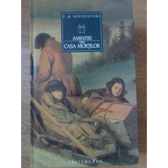 AMINTIRI DIN CASA MORTILOR