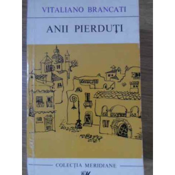 ANII PIERDUTI