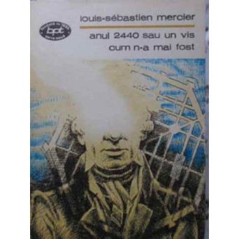 ANUL 2440 SAU UN VIS CUM N-A MAI FOST