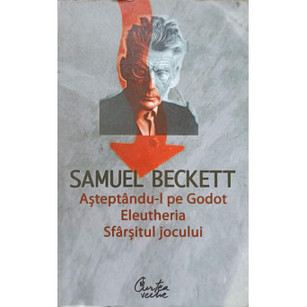 ASTEPTANDU-L PE GODOT. ELEUTHERIA. SFARSITUL JOCULUI