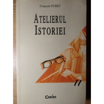 ATELIERUL ISTORIEI