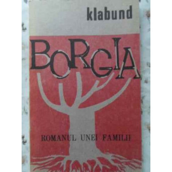 BORGIA ROMANUL UNEI FAMILII