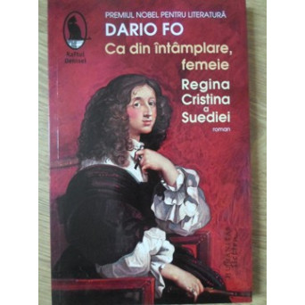 CA DIN INTAMPLARE, FEMEIE REGINA CRISTINA A SUEDIEI