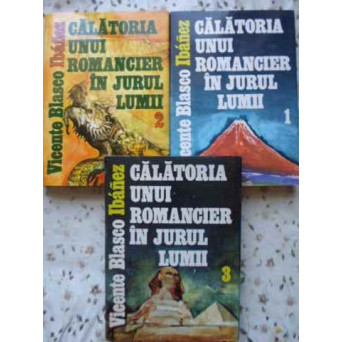 CALATORIA UNUI ROMANCIER IN JURUL LUMII VOL.1-3