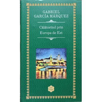 CALATORIND PRIN EUROPA DE EST