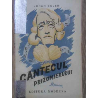 CANTECUL PRIZONIERULUI