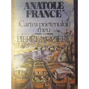 CARTEA PRIETENULUI MEU. PIERRE NOZIERE