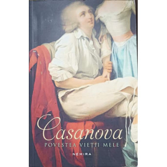 CASANOVA. POVESTEA VIETII MELE