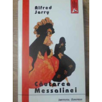 CAUTAREA MESSALINEI CAUTAREA MESSALINEI