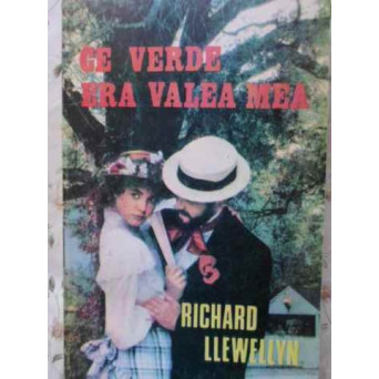 CE VERDE ERA VALEA MEA