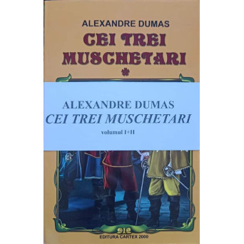 CEI TREI MUSCHETARI VOL.1-2
