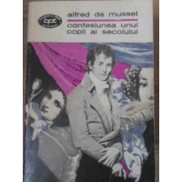 CONFESIUNEA UNUI COPIL AL SECOLULUI CONFESIUNEA UNUI COPIL AL SECOLULUI