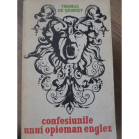 CONFESIUNILE UNUI OPIOMAN ENGLEZ