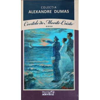 CONTELE DE MONTE-CRISTO  VOL.4