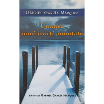 CRONICA UNEI MORTI ANUNTATE