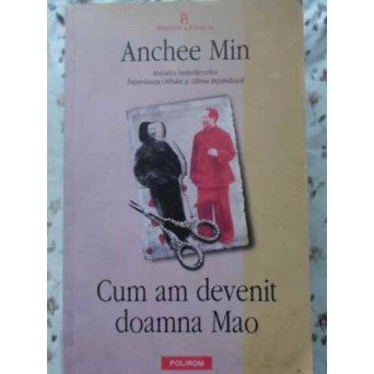 CUM AM DEVENIT DOAMNA MAO