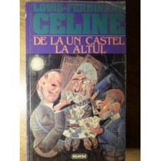 DE LA UN CASTEL LA ALTUL