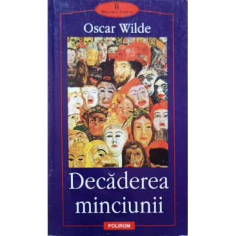 DECADEREA MINCIUNII. ESEURI