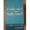 DEDESUBT ESTE INFERNUL