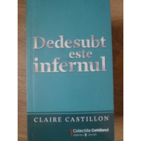 DEDESUBT ESTE INFERNUL DEDESUBT ESTE INFERNUL