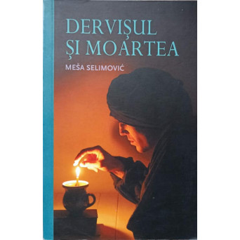 DERVISUL SI MOARTEA