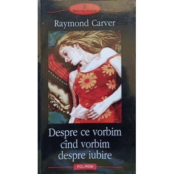 DESPRE CE VORBIM CAND VORBIM DESPRE IUBIRE