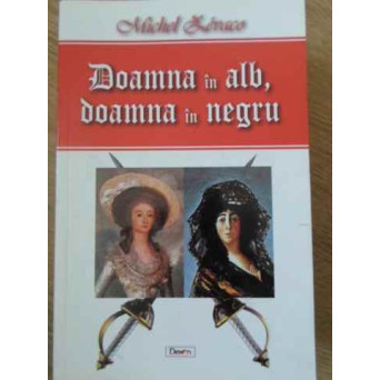 DOAMNA IN ALB, DOAMNA IN NEGRU