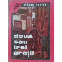 DOUA SAU TREI GRATII