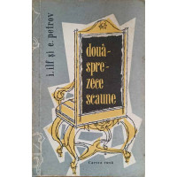 DOUASPREZECE SCAUNE DOUASPREZECE SCAUNE