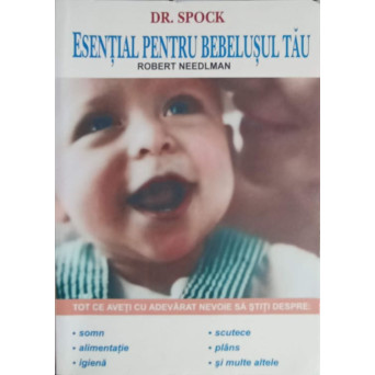DR. SPOCK, ESENTIAL PENTRU BEBELUSUL TAU