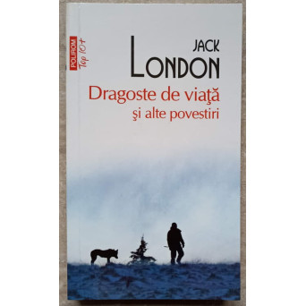 DRAGOSTE DE VIATA SI ALTE POVESTIRI