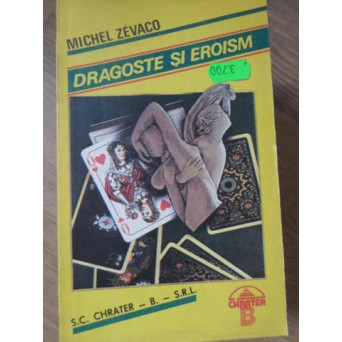 DRAGOSTE SI EROISM VOL.1